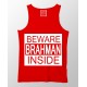 Beware Brahaman 100% Cotton Desi Stretchable Tank Top